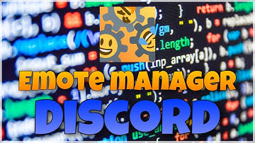 EMOTE MANAGER BOT | DISCORD | 2021