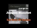 Capture de la vidéo Jacques Blanchet -  Les Fous De Bassan