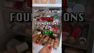 Worst Foundations Of 2023