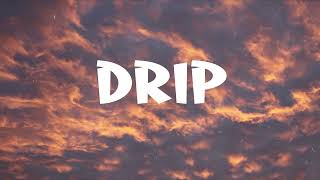 DRIP - KING HARRIS (Lyrics)