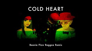 Miniatura de "Elton John, Dua Lipa - Cold Heart (Beenie Flow Reggae Remix)"