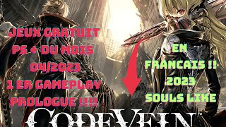 CODE VEIN !!! JEUX GRATUIT PS+ DU MOIS !! 04/2023 EN FRANÇAIS !!! GAMEPLAY PS5 !! PROLOGUE+ TUTORIAL