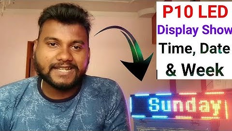 P10 LED Display Show Time, Date & Week || P10 LED Display Clock || P10 LED Display Programing