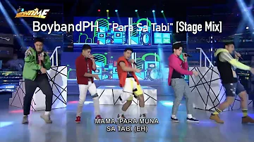 BoybandPH "Para Sa Tabi" [Stage Mix]