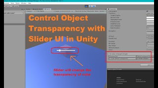 Change GameObject Transparency with UI Slider in Unity3D