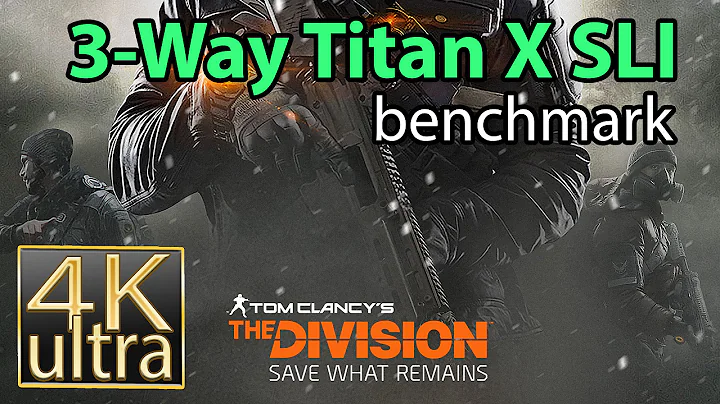 The Division 4K benchmark 3-way Titan X SLI 4k