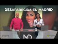 "Inquietante" desaparición de una mujer americana instalada en Madrid