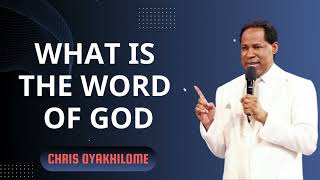 What is the word of God - Pastor Chris Oyakhilome Ph.D