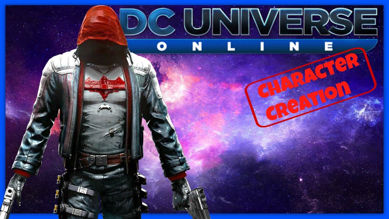 Dc Universe Online Character Creation Red Hood Youtube