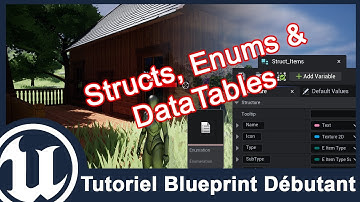 Tutoriel Blueprint Débutant - Les Structures, DataTables & Enums | Unreal Engine 5.3