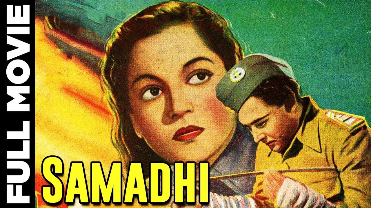 Samadhi 1950 Full Movie    Ashok Kumar Nalini Jaywant Shyam