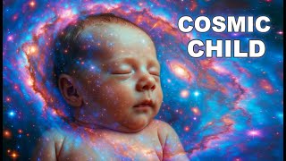 The Day You Were Born, Cosmic Child | Best Birthday Song to Dedicate to New Earth Children