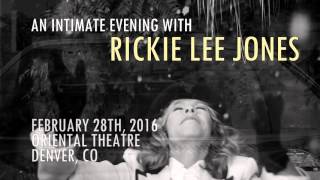 An Intimate Evening With: RICKIE LEE JONES Denver, CO 2/28/16