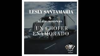 Video thumbnail of "LESLY SANTAMARIA Y EL ALMA MONTAÑERA - MI MERY Y YO"