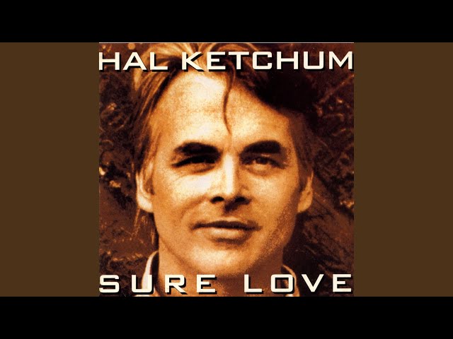 Hal Ketchum - Softer Than a Whisper