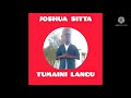 JOSHUA SITTA вњЌпёЏвњЌпёЏ TUMAINI LANGU JOSHUA SITTA вњЌпёЏвњЌпёЏ TUMAINI LANGU