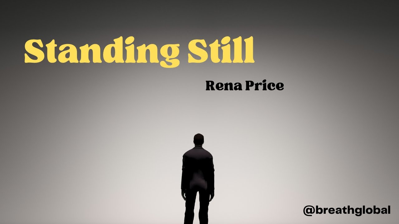 Standing Still || Rena Price - YouTube
