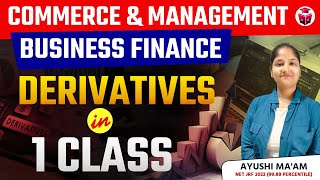 UGC NET Commerce & Management 2024 | Business Finance | Derivatives in One Class | Ayushi Mam