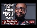 NEVER SELL YOUR DIGNITY FOR A MAN by RC BLAKES