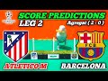 PREDICTION BARCELONA VS ATLETICO MADRID || UEFA CHAMPIONS LEAGUE 2025/2026 || SCORE PREDICTIONS