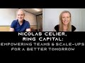 Ring Capital: empowering teams &amp; scale-ups for a better tomorrow | Nicolas Celier | Co-founder