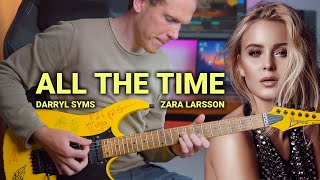 Darryl Syms - All The Time (Zara Larsson)