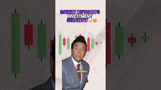 Robert Kiyosaki’s Investment Strategy?#investment #money