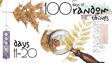 Days 11-20 of the 100 Day Project