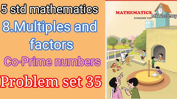 Multiples and factors#5th std mathematics#problem set 35||co-prime numbers|| ch-8