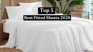 Top 5 Best Fitted Sheets in 2026 🛏️ Cooling, Deep Pocket & Luxury Picks (Worth Buying!)