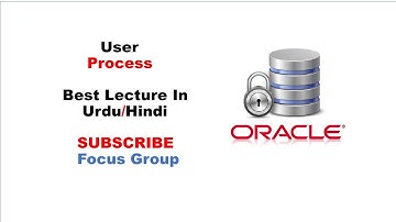 What is User Process | Oracle Architecture | Lecture in Urdu/Hindi