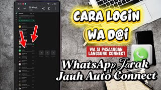 Cara Login Wa D@i WhatsApp Jarak Jauh Auto Connect