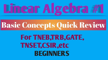 Linear Algebra #1 for #TRB,#TNEB,#GATE,#TNSET#CSIR