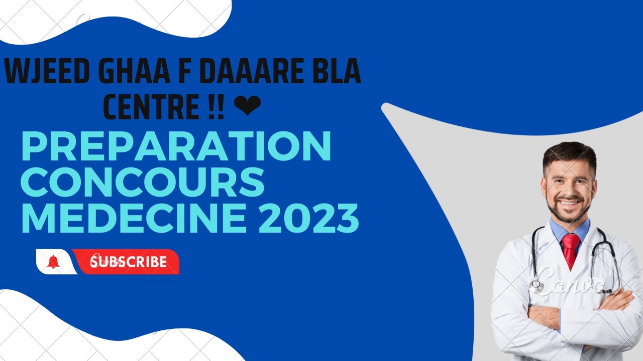 concours médecine Maroc  \ التحضير الكامل لمباراة  كلية طب 2023 في المنزل بقنوات اليوتيب