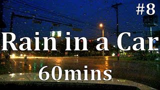 Rain in a Car 60mins   "Sleep Sounds" #8