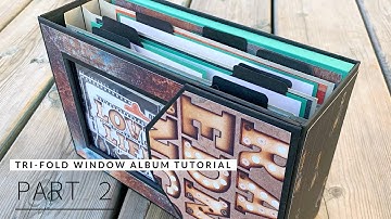 Tri-fold Window Album Tutorial - Part Two