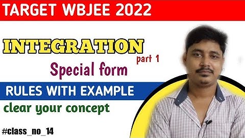 INTEGRATION FOR WBJEE 2022 | MOST IMPORTANT RULES OF INTEGRATION|WBJEE 2022 |MATH 4ALL BONGO SHIKKHA