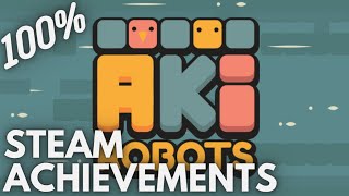 [STEAM] 100% Achievement Gameplay: #AkiRobots [SOLUTIONS]