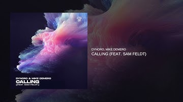 Dynoro & Mike Demero - Calling (feat. Sam Feldt)