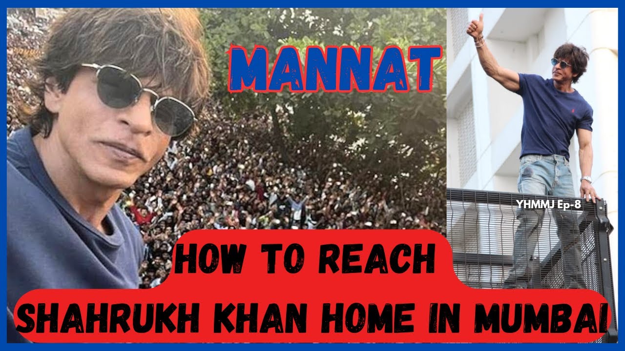 SHAHRUKH KHAN Home MANNAT || YHMMJ Ep8 || Explore Mumbai with @therealratan