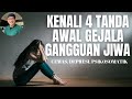 Kenali 5 Gejala Gangguan Mental yang Sering Menghantui