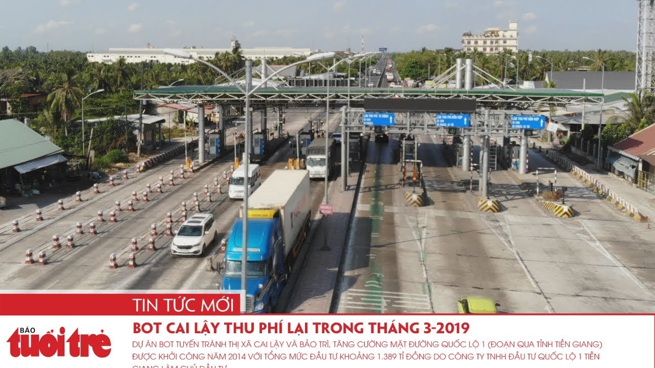 BOT Cai Lậy thu phí lại trong tháng 3-2019 - YouTube