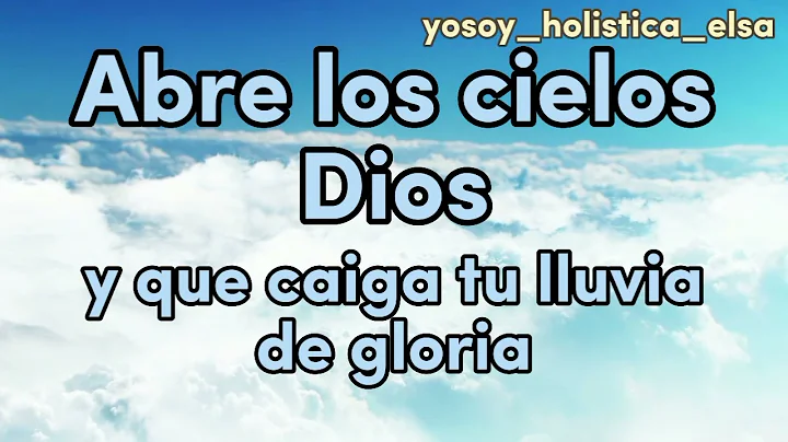 Cancion "Abre los cielos". Elsa Perez