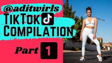 @ADITWIRLS TIKTOK COMPILATION Part 1 - Adaline Bebo