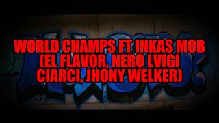 6. Ginola - WORLD CHAMPS FT Inkas Mob Prod. Numen | MOLESTO (Video Lyric Oficial)