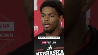 Andrew Marshall says the Huskers took their foot off the gas