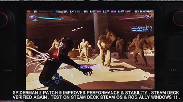 Spiderman 2 Patch 9 Improves Performance | Test On Rog Ally Windows & Steam Deck Steam OS [Verified]