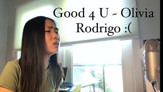 good 4 u ~ Olivia Rodrigo (Cover By Alyssa)