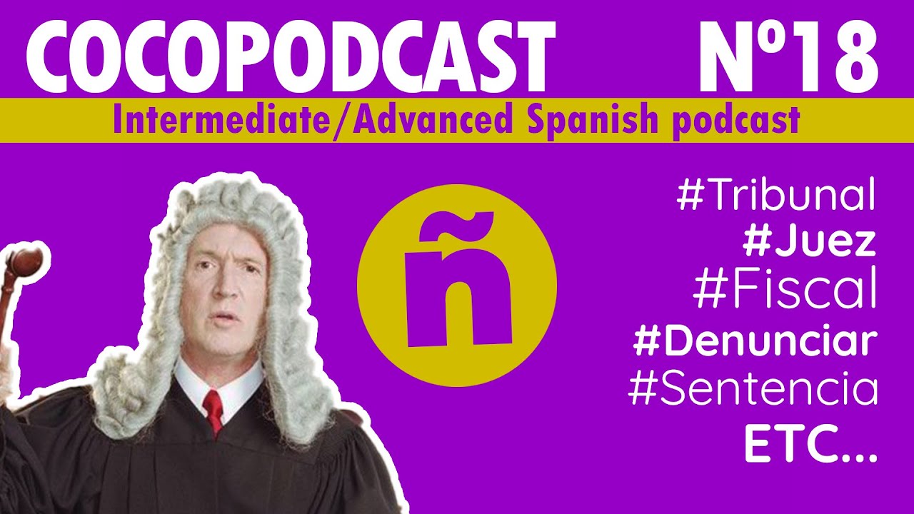Cocopodcast 18 Un Error Judicial vocabulario Justicia Advanced cocopodcast 18 un error judicial vocabulario justicia advanced