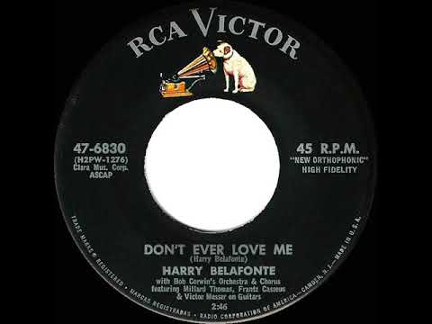1957 Harry Belafonte - Don?t Ever Love Me (Yellow Bird)